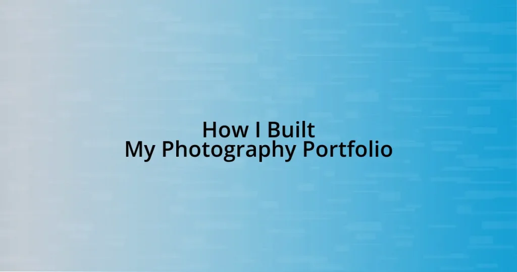 How I Built My Photography Portfolio