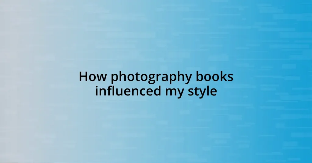 How photography books influenced my style