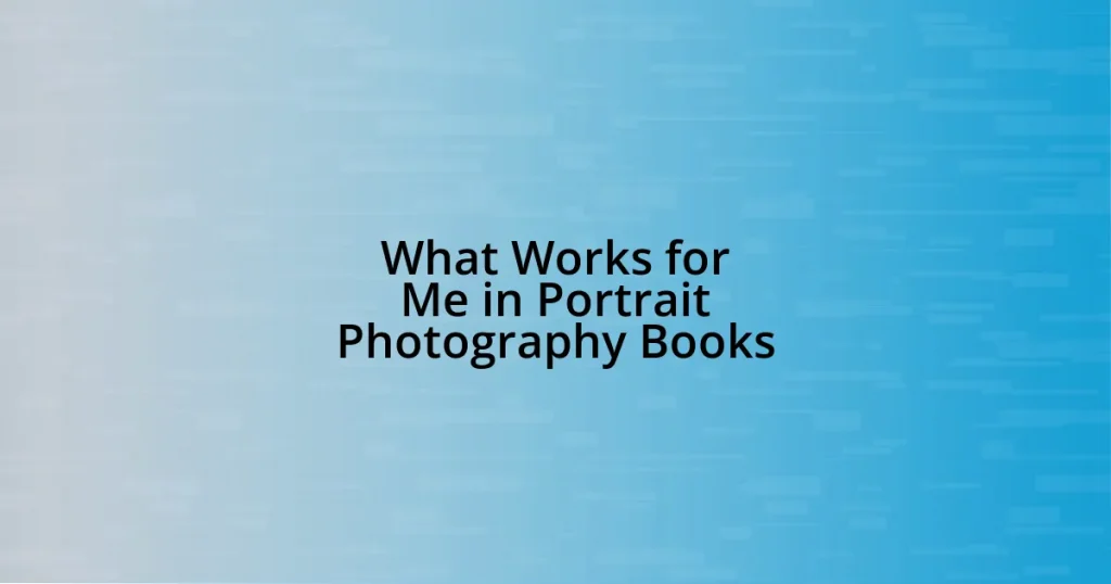 What Works for Me in Portrait Photography Books