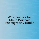 What Works for Me in Portrait Photography Books