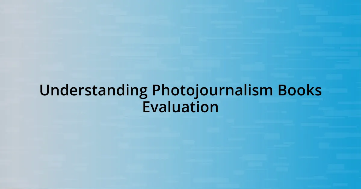 Understanding Photojournalism Books Evaluation