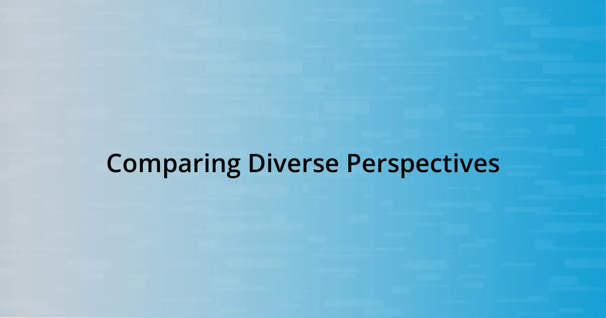 Comparing Diverse Perspectives