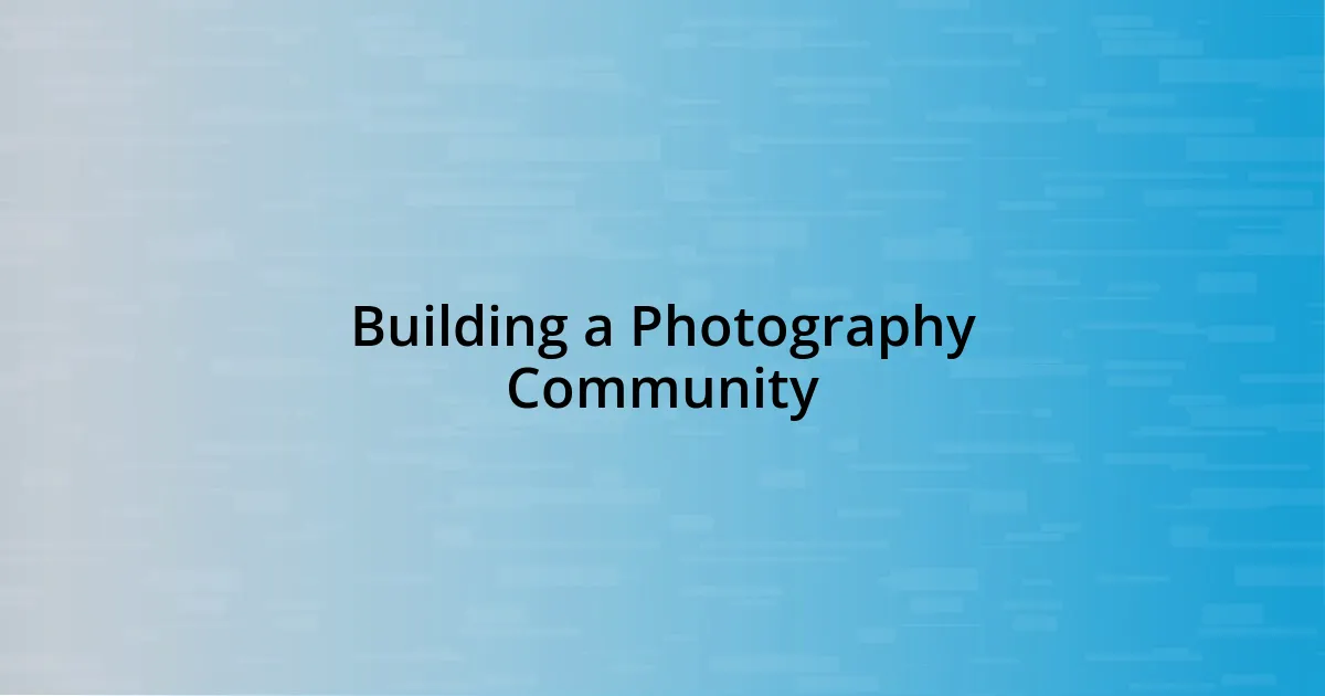 Building a Photography Community