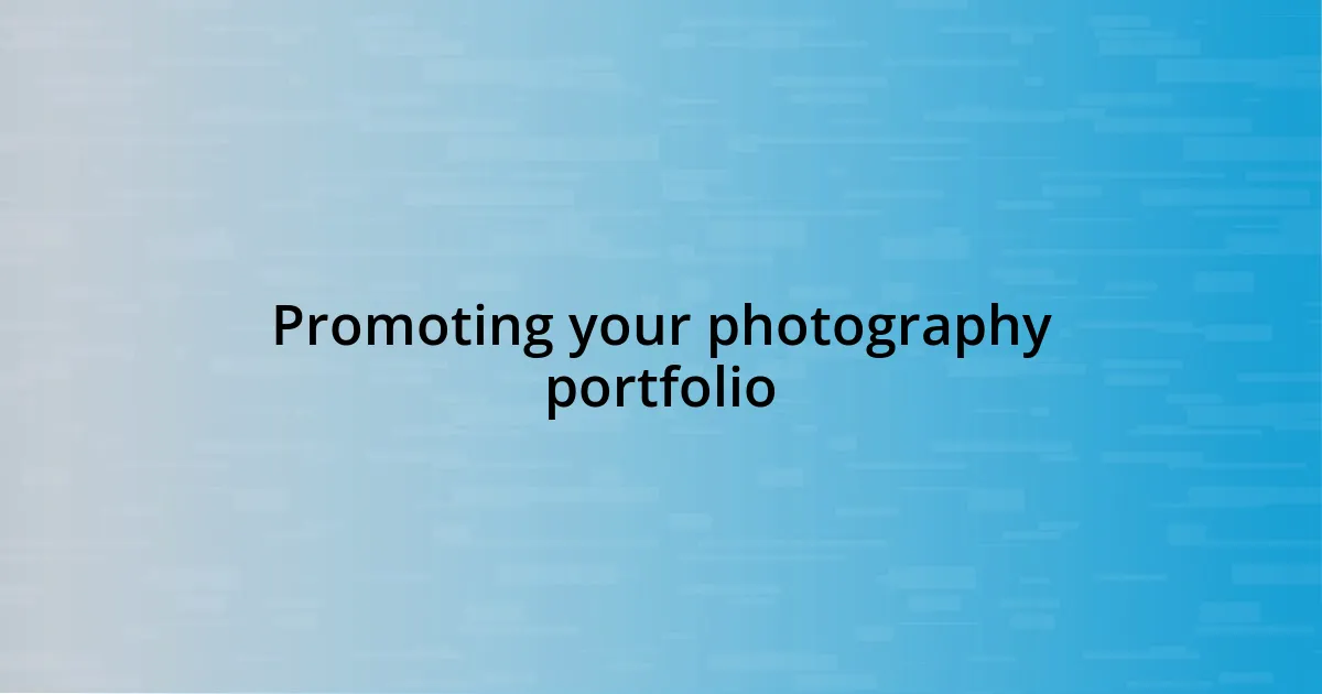 Promoting your photography portfolio