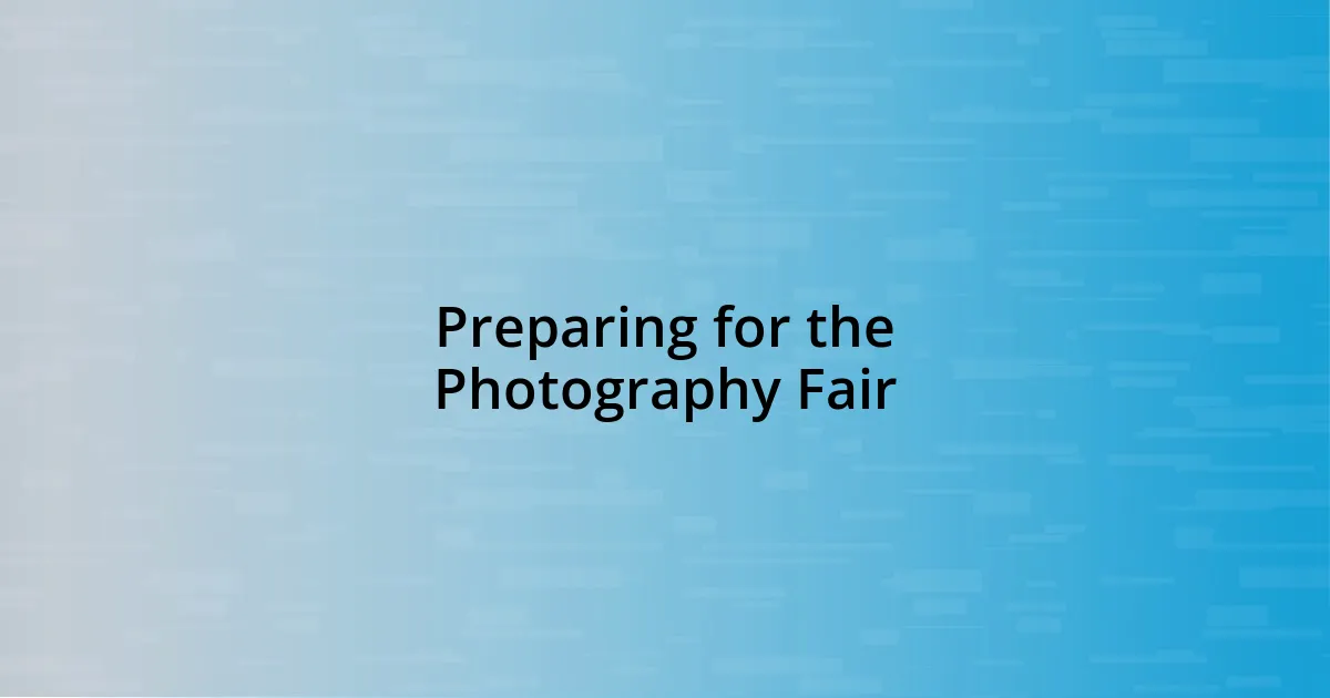 Preparing for the Photography Fair