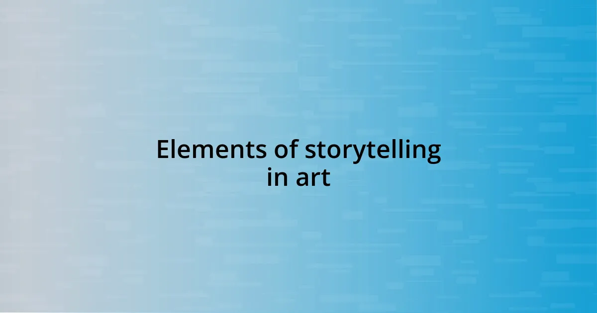 Elements of storytelling in art