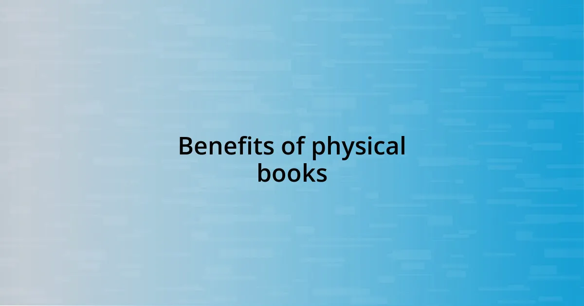 Benefits of physical books